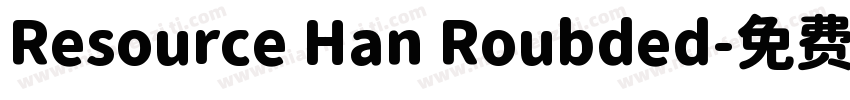Resource Han Roubded字体转换